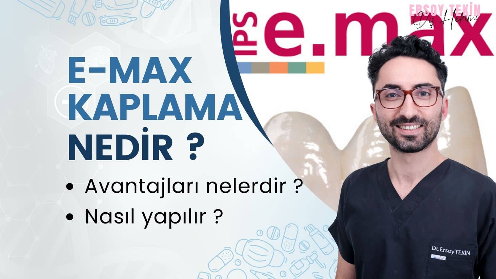 E max Kaplama